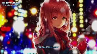 Chiptune - 2 Be With You