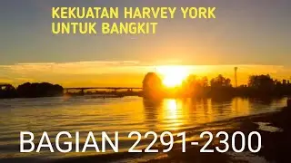 Kekuatan Harvey York Untuk Bangkit Bagian 2291-2300