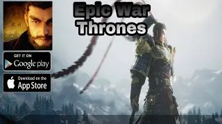 Epic War: Thrones Global Gameplay (Android/ios)