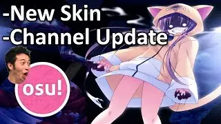 Osu! My New Skin - Channel Update