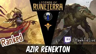 Azir Renekton: Another Sun Disc Deck | Legends of Runeterra LoR