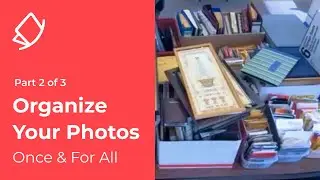 Organize Your Photos Once & For All - Part 2 of 3