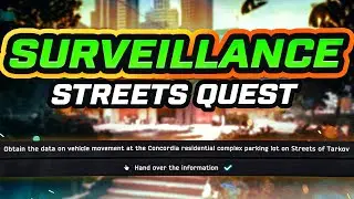 Surveillance - Streets of Tarkov Quest Patch .13