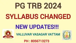 PG TRB 2024| Breaking News| Syllabus changed| New Updates | Valluvar Vasagar Vattam| 8056713273