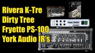 Rivera K-tre Love! ❤ + Dirty Tree + PS-100 + York Audio IR's