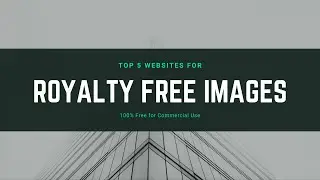 Top 5 Royalty Free Images Website | Free for Commercial use Images | No Copyright Images
