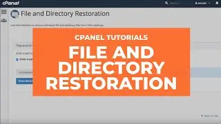cPanel Tutorials - File and Directory Restoration