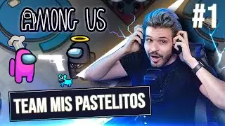 AMONG US CON MIS PASTELITOS TEAM #1 | MI PRIMER STREAM | TWEECHARLY