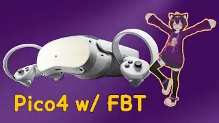 VRChat on Pico 4 w/ FBT - getting started