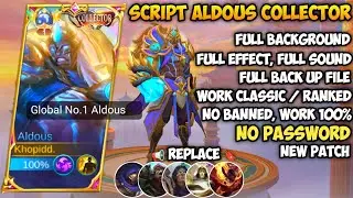 Script Skin Aldous Collector Realm Watcher No Password | Full Effect Voice | Update Patch Terbaru