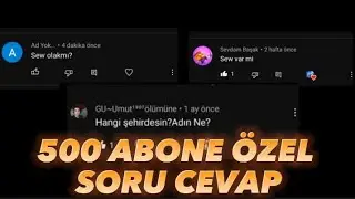 500 ABONE ÖZEL SORU CEVAP.