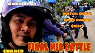 Final Mio Battle Adu Irit. Ternyata Mio Gua Boros #Miobattle
