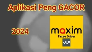 Aplikasi Peng GACOR Maxim Taxee driver • terbaru 2024 • Supaya cepat kaya 🤭