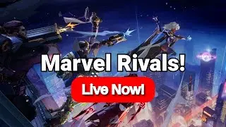 🔴 Marvel Rivals time! 🔴