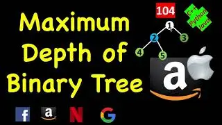 Maximum Depth of Binary Tree | LeetCode 104 | C++, Java, Python