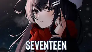 Nightcore - Seventeen (Lyrics) | OCTBRSKY & JSteph