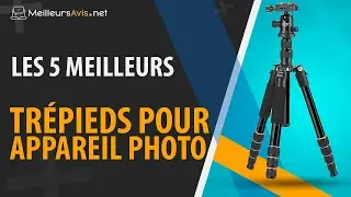 ⭐️ MEILLEUR TRÉPIED POUR APPAREIL PHOTO - Avis & Guide d'achat (Comparatif 2021)