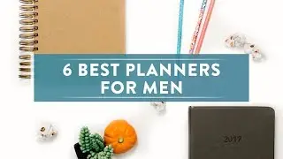 6 Best Planners For Men