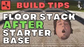 [Rust] How to Floor Stack AFTER building your Starter Base | Base Building Tutorial 2023