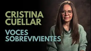 Surviving Voices: Cristina Cuellar