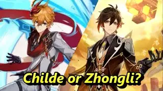 [Genshin Impact] Who should I pull? Zhongli or Childe? The Best Shielder vs The Best Toy Seller