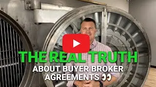 The Truth: Buyer Broker Agreements