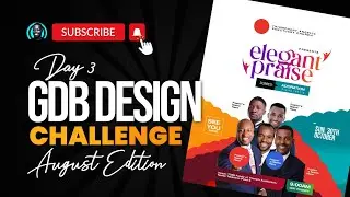 DAY 3 - GDB DESIGN CHALLENGE, AUGUST EDITION