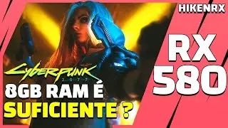 Is 8GB of RAM ENOUGH to run Cyberpunk 2077? RX 580 8GB | Ultra, High, Medium and Low