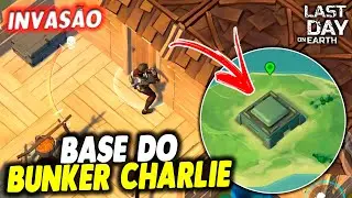 INVADIR UMA BASE DO BUNKER CHARLIE- Last Day On Earth