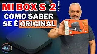 Será que é ORIGINAL? Sete passos para descobrir se a Mi Box S de Segunda Geração é original.