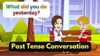 Past Tense English Speaking Practice | What did you do yesterday?