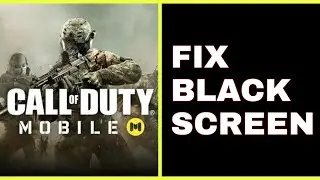 how to fix black screen in call of duty mobile