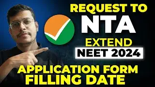 NEET 2024 Latest News | NEET 2024 Application Form Date Extension Petition | Dr. Anand Mani