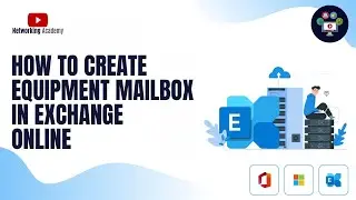 How to Create Equipment Mailbox in Exchange Online | Networking Academy | #exchangeonline #365
