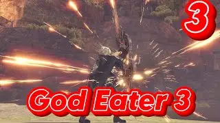 ➤ GOD EATER 3 ➤ СЕРИЯ 3  ➤