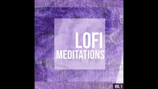 Lofi Sample Pack Free Download: Lofi Meditations Vol 1