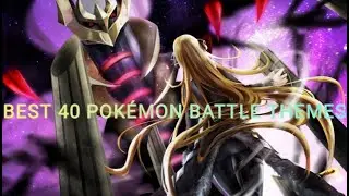 Best 40 Pokémon Battle Themes