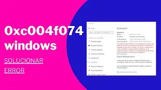 Solucionar el error 0xC004F074 en Windows 11