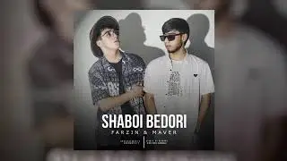 Фарзин & Мавер Шабхои Бедори 2023