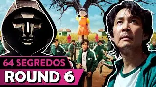 64 secrets of ROUND 6 you didn't know
