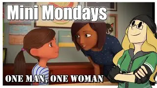 Mini Mondays: One Man, One Woman