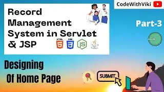 #Part_3  Record Management System Using Servlet & JSP | Designing Of Home Page