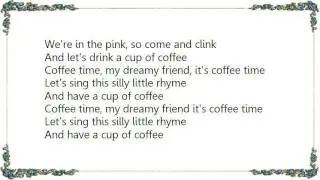 Cole Porter - Coffee Time From Yolanda and the Thief Lyrics