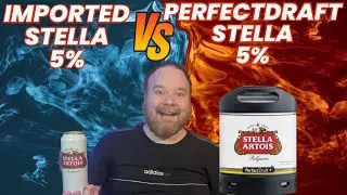 Perfectdraft Stella (5%) VS Imported Stella (5%) BeerBattle!