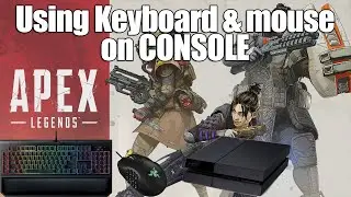 USING KEYBOARD AND MOUSE ON APEX LEGENDS! (PS4 / Xbox one)