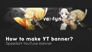 How to make YouTube banner / speedart