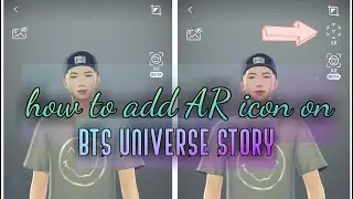 TUTORIAL | HOW TO ADD AR ICON ON BTS UNIVERSE STORY | ANDROID AND IOS