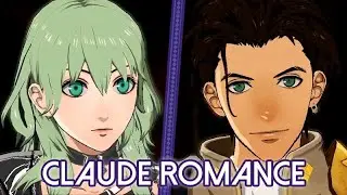 Fire Emblem: Three Houses ★ Claude Romance 【Support Conversations + Goddess Tower + Marriage】