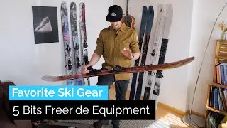 My Favorite Freeride Skis, Bindings & Boots | Long Term Ski Review