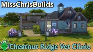 🐎Chestnut Ridge Vet Clinic // Sims 4 Speed Build